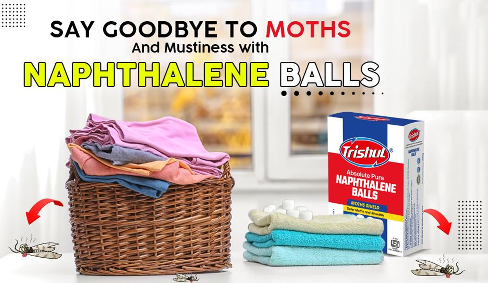 Naphthalene Balls: That help Keep Moths Away from Clothes